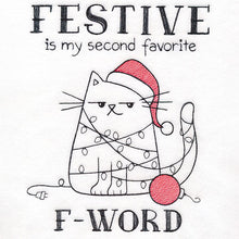Load image into Gallery viewer, Funny Cat Towel – "Festive Is My Second Favorite F Word" – Holiday Humor Embroidered Hand Towel – Naughty Cat Lover Gift