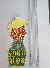 Load image into Gallery viewer, Vinyl Sticker - My Body My Business Mother Fucker - All Weather
